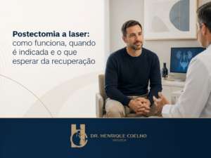 Postectomia a laser como funciona, quando é indicada e o que esperar da recuperação